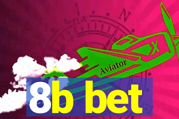 8b bet